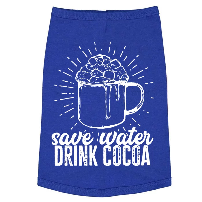 Save Water Cocoa Meaningful Gift Doggie Tank