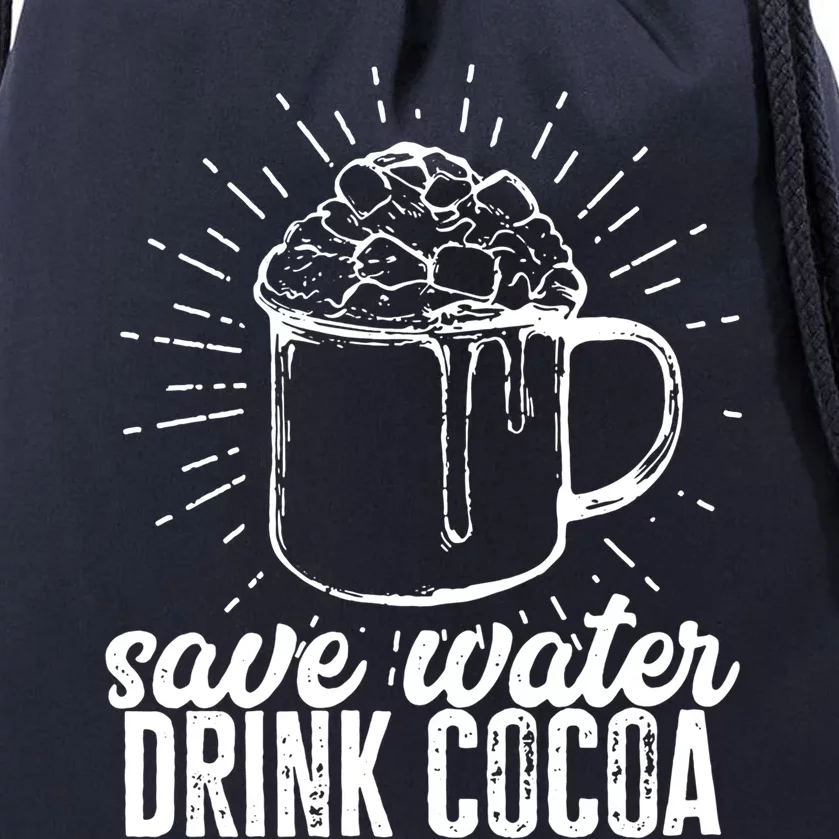 Save Water Cocoa Meaningful Gift Drawstring Bag