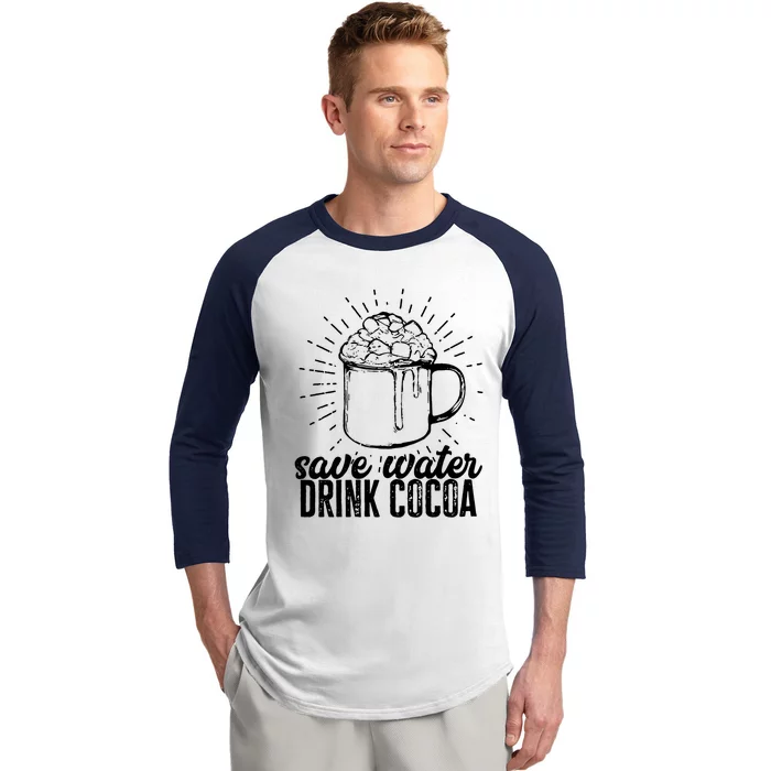 Save Water Cocoa Meaningful Gift Baseball Sleeve Shirt