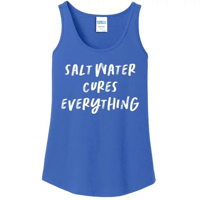 Salt Water Cures Everything Gift Ladies Essential Tank