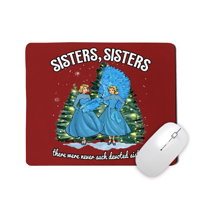 Sisters White Christmas Movie 1954 Xmas Snow Holiday Pajamas Mousepad