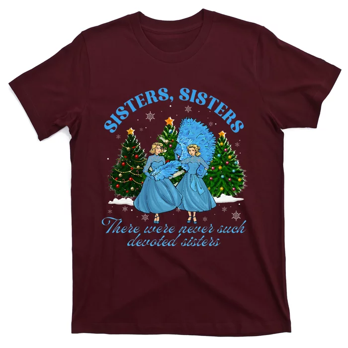 Sisters White Christmas Movie 1954 Xmas Snow Pajamas Holiday T-Shirt