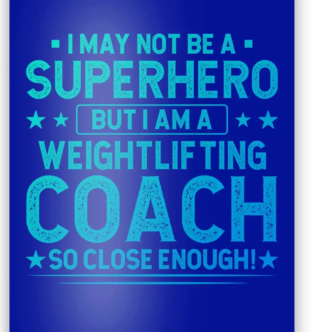 Superhero Weightlifting Coach Funny Weightlifting Coach Gift Poster