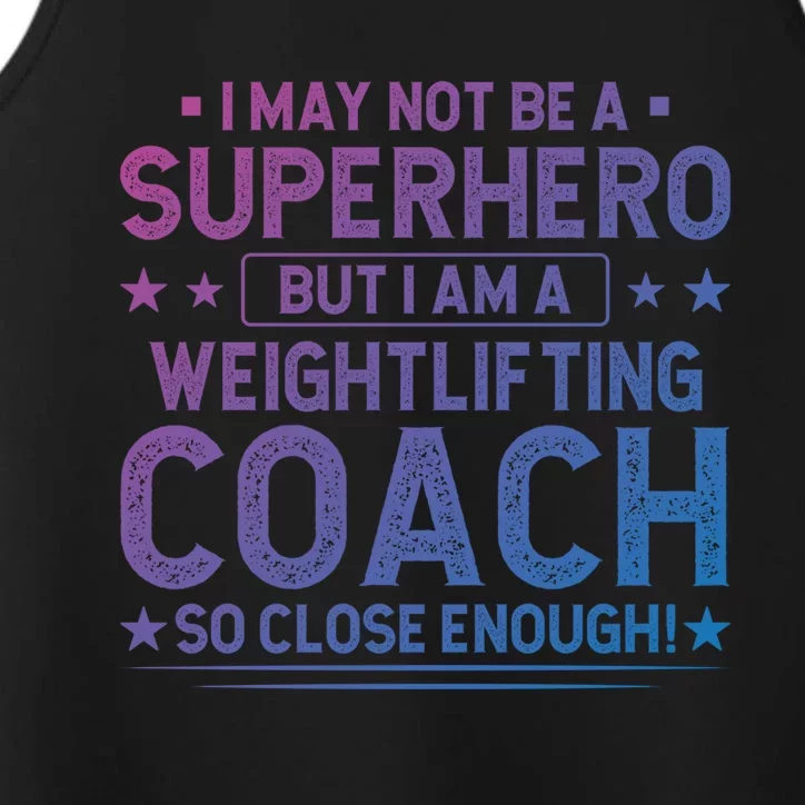 Superhero Weightlifting Coach Funny Weightlifting Coach Gift Performance Tank