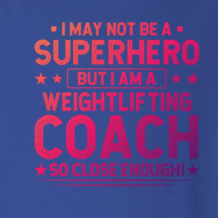 Superhero Weightlifting Coach Funny Weightlifting Coach Gift Toddler Long Sleeve Shirt