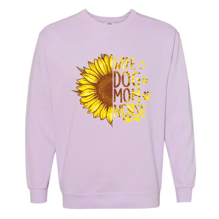 Sunflower Wife Dog Mom Nurse Mothers Day Nurse Day Gift Garment-Dyed Sweatshirt