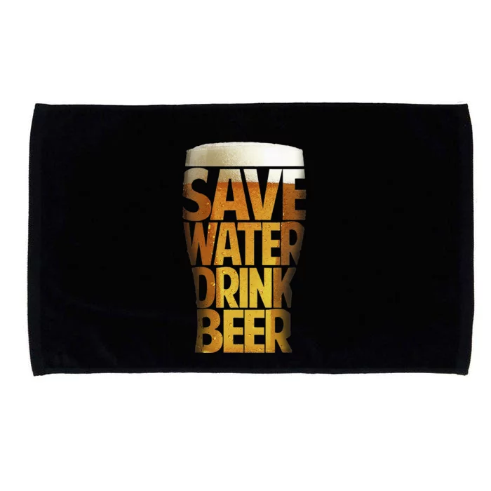 Save Water Drink Beer Microfiber Hand Towel