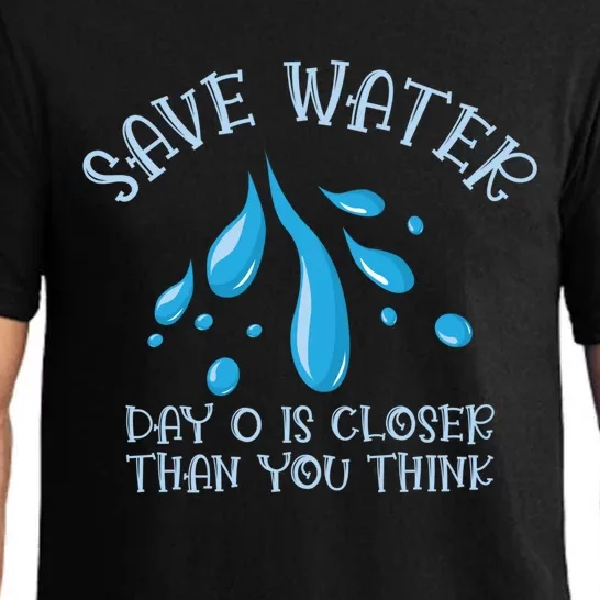 Save Water Day 0 Is Closer World Water Day Save Water Gift Pajama Set