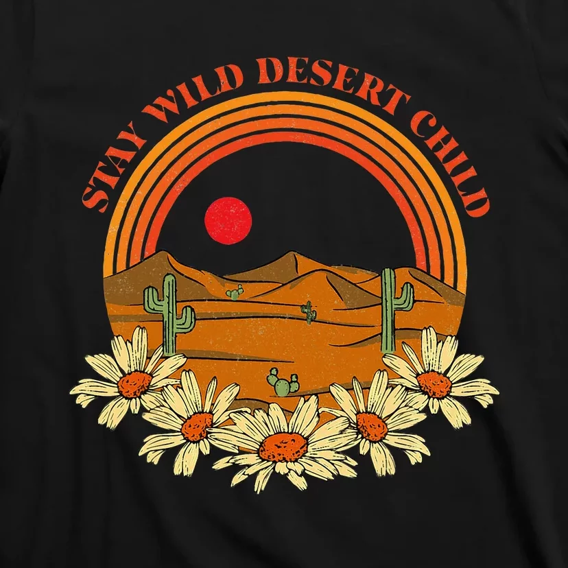 Stay Wild Desert Child Cactus Desert Boho Retro T-Shirt