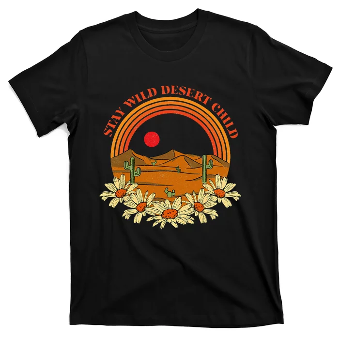 Stay Wild Desert Child Cactus Desert Boho Retro T-Shirt