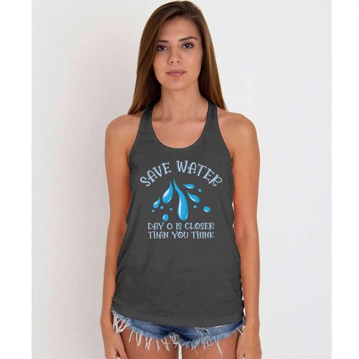 Save Water Day 0 Is Closer World Water Day Save Water Gift Women's Knotted Racerback Tank