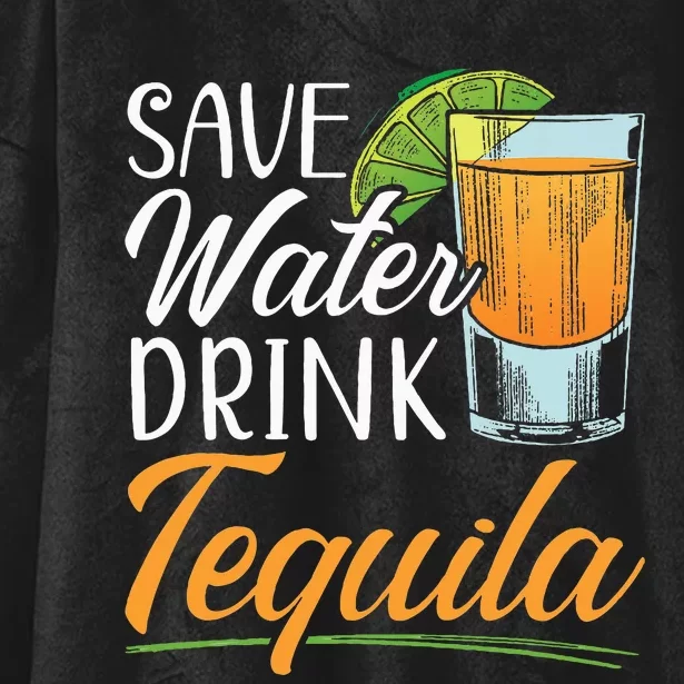 Save Water Drink Tequila Lover Alcoholic Alcohol Drinker Hooded Wearable Blanket