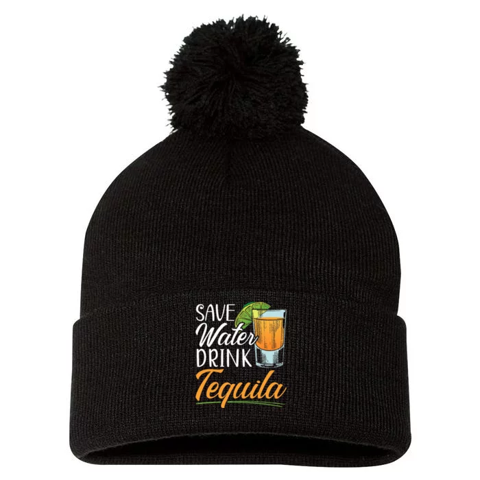 Save Water Drink Tequila Lover Alcoholic Alcohol Drinker Pom Pom 12in Knit Beanie