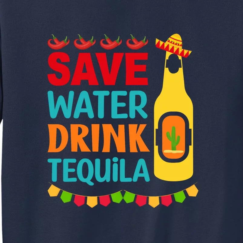 Save Water Drink Tequila Cinco De Mayo Gift Sweatshirt