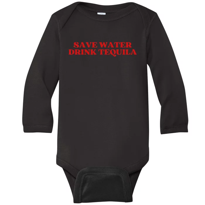 Save Water Drink Tequila Y.2.K Aesthetic Baby Long Sleeve Bodysuit