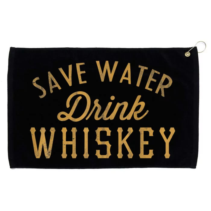 Save Water Drink Whiskey Vintage Grommeted Golf Towel