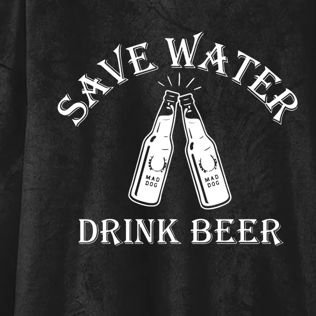 Save Water Drink Beer Hooded Wearable Blanket