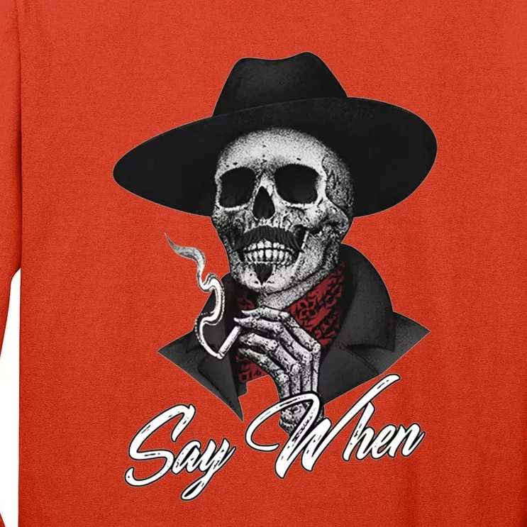 Say When, Doc Holiday Tall Long Sleeve T-Shirt