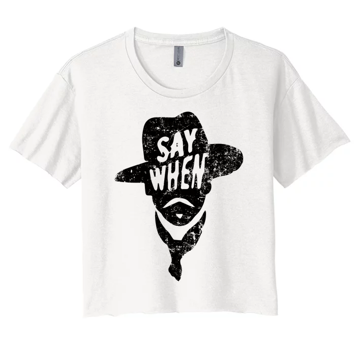 Say When Doc Holiday Women's Crop Top Tee