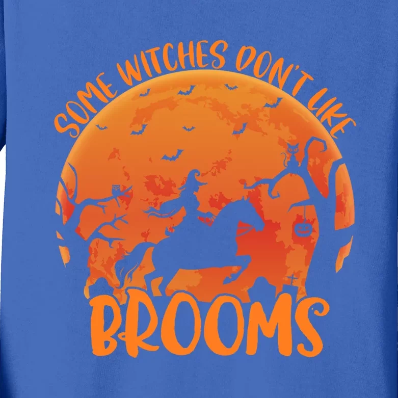 Some Witches DonT Like Brooms Witch Riding Horse Halloween Cute Gift Kids Long Sleeve Shirt