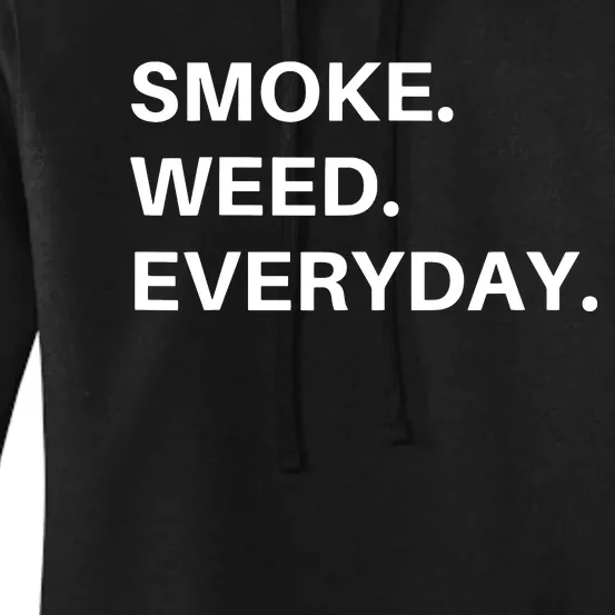 Smoke Weed Everyday For Pot Smokers And Thc Users Women's Pullover Hoodie