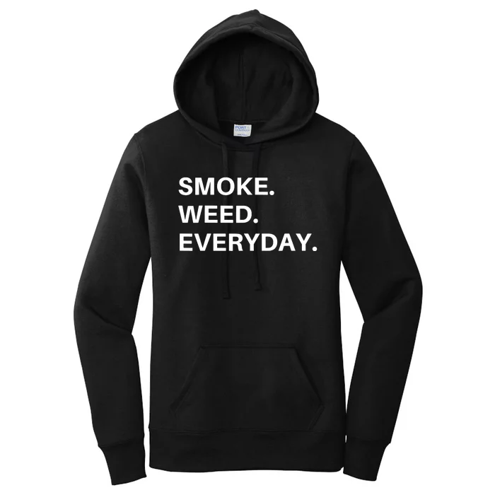 Smoke Weed Everyday For Pot Smokers And Thc Users Women's Pullover Hoodie