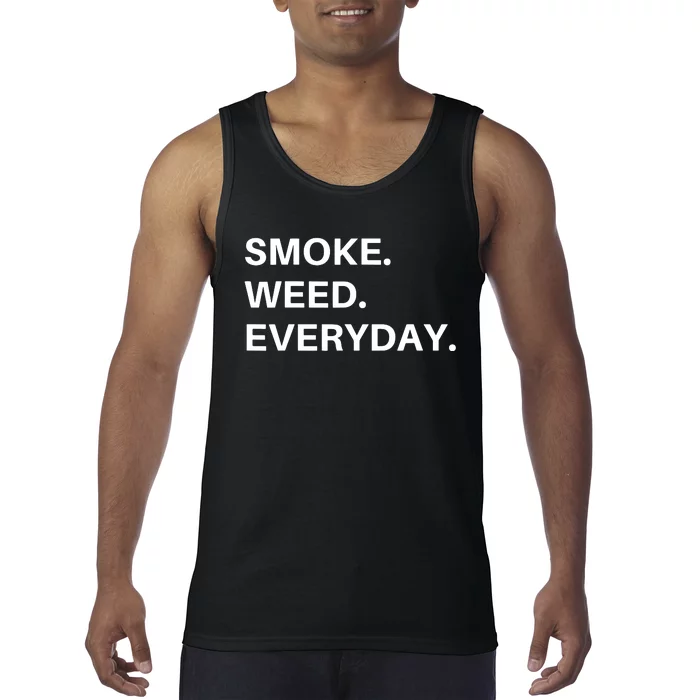 Smoke Weed Everyday For Pot Smokers And Thc Users Tank Top