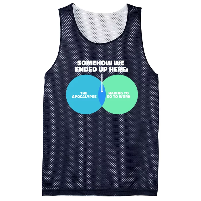 Somehow We Ended Up Here Between Apocalypse & Having To Work Mesh Reversible Basketball Jersey Tank