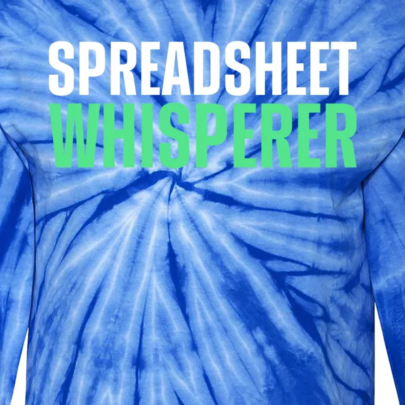 Spreadsheet Whisperer Expert Financial Advisor Gift Tie-Dye Long Sleeve Shirt