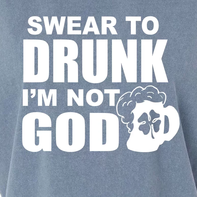 Swear To Drunk I'm Not God Funny St. Patrick's Day Garment-Dyed Women's Muscle Tee