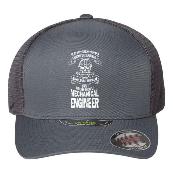 Sweat Blood Tears Mechanical Engineer Flexfit Unipanel Trucker Cap