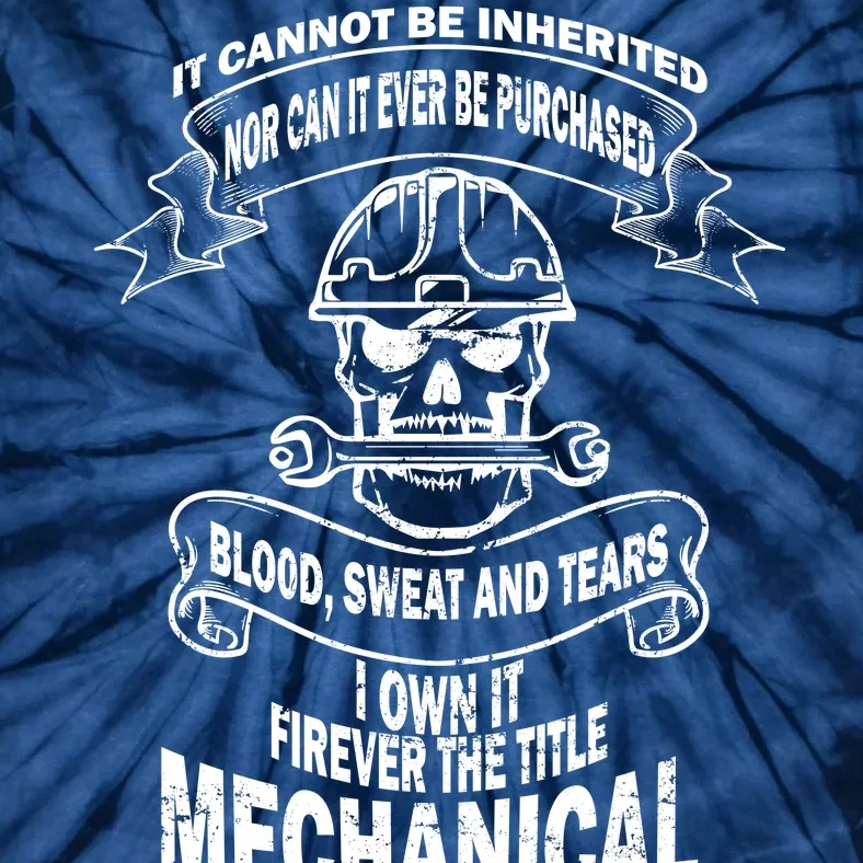 Sweat Blood Tears Mechanical Engineer Tie-Dye T-Shirt