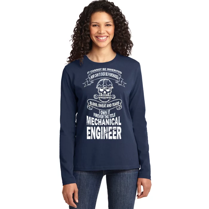 Sweat Blood Tears Mechanical Engineer Ladies Long Sleeve Shirt