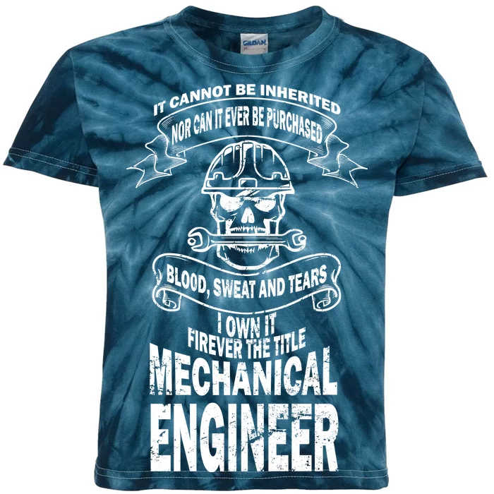 Sweat Blood Tears Mechanical Engineer Kids Tie-Dye T-Shirt