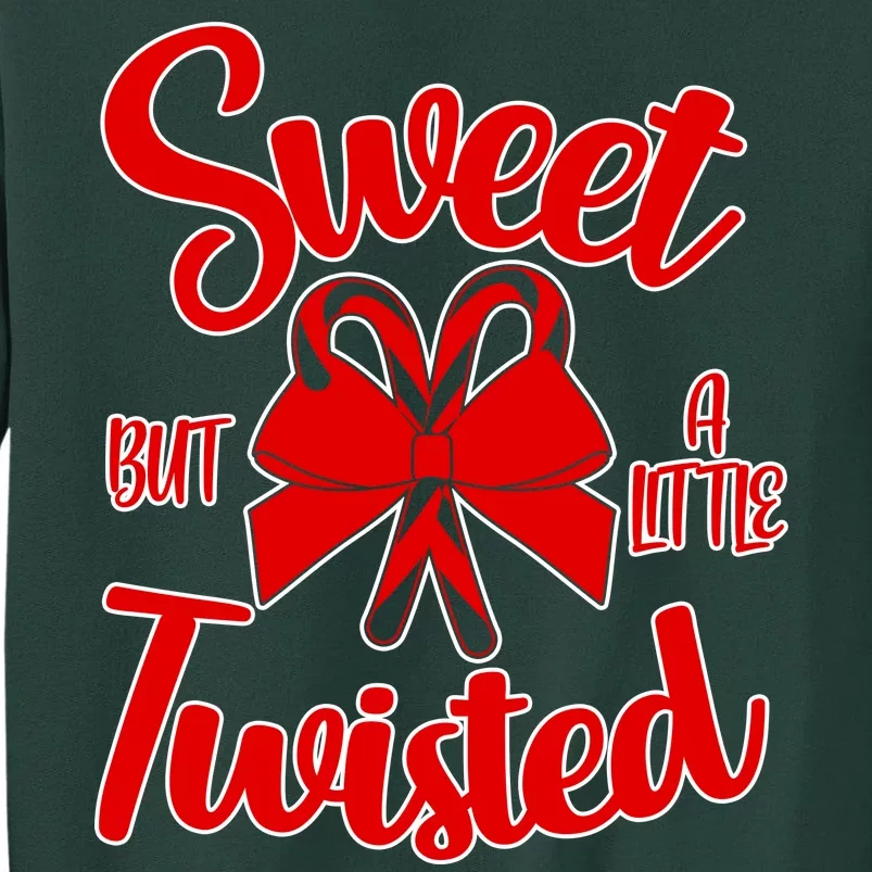 Sweet But A Little Twisted Christmas Sweatshirt