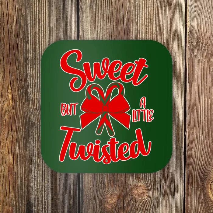 Sweet But A Little Twisted Christmas Coaster