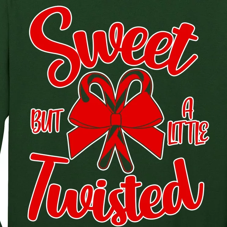 Sweet But A Little Twisted Christmas Tall Long Sleeve T-Shirt