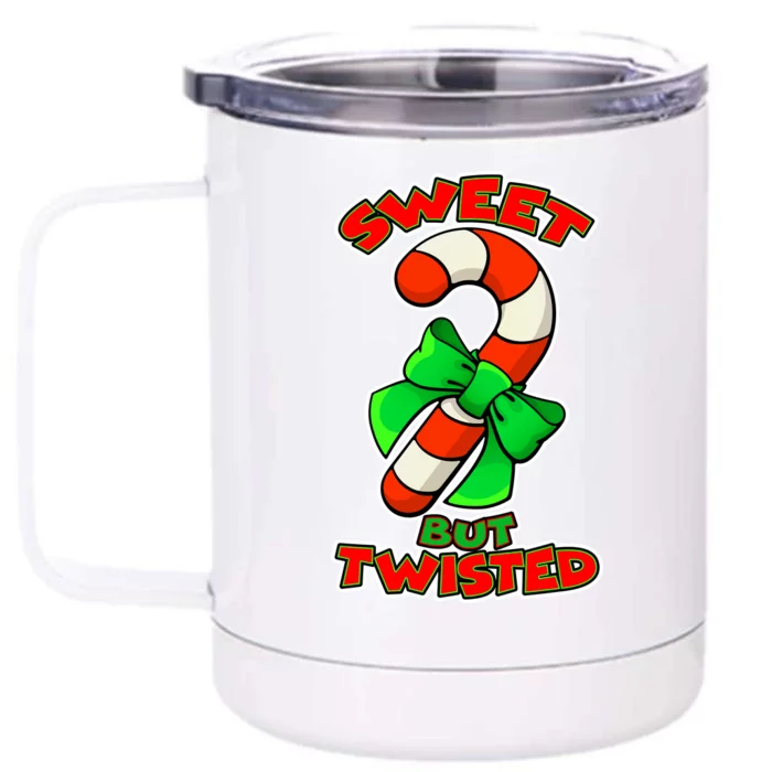 Sweet But Twisted Front & Back 12oz Stainless Steel Tumbler Cup