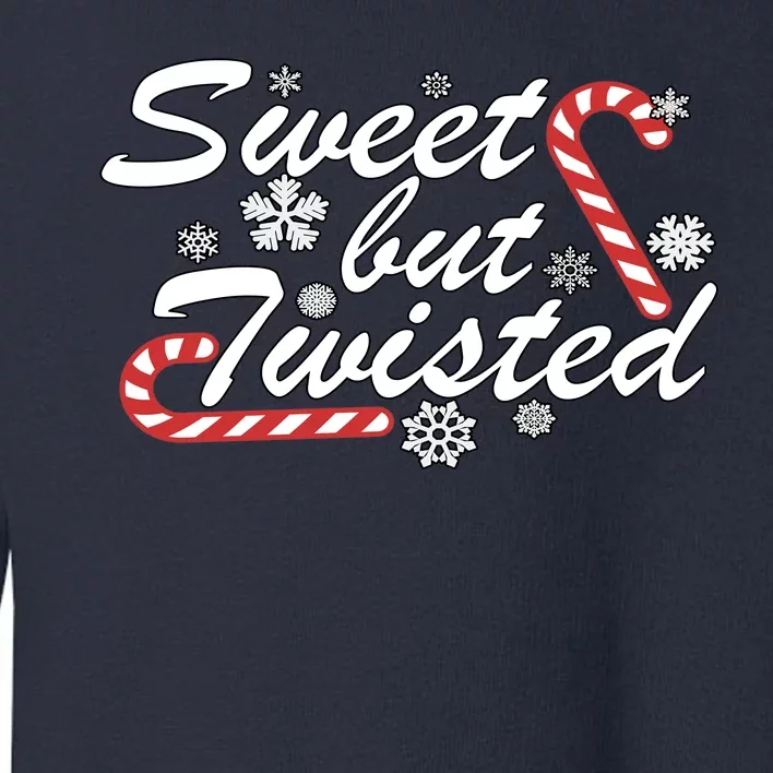 Sweet But Twisted Funny Candy Cane Christmas Toddler Sweatshirt