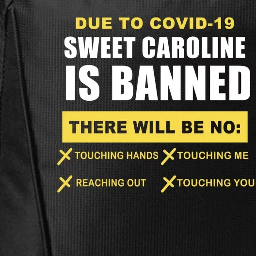 Sweet Caroline Is Banned Funny Pandemic City Backpack