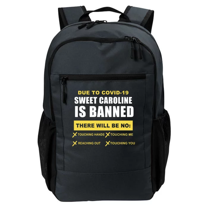 Sweet Caroline Is Banned Funny Pandemic Daily Commute Backpack