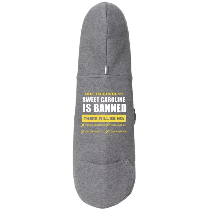 Sweet Caroline Is Banned Funny Pandemic Doggie 3-End Fleece Hoodie