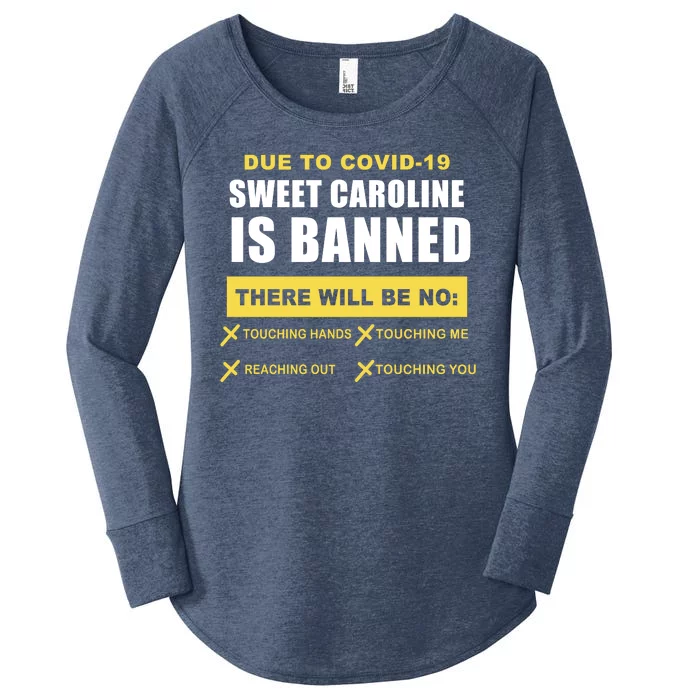 Sweet Caroline Is Banned Funny Pandemic Women's Perfect Tri Tunic Long Sleeve Shirt