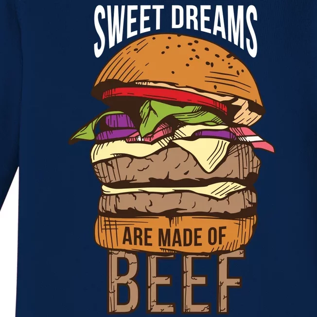 Sweet Dreams Are Made Of Beef Baby Long Sleeve Bodysuit