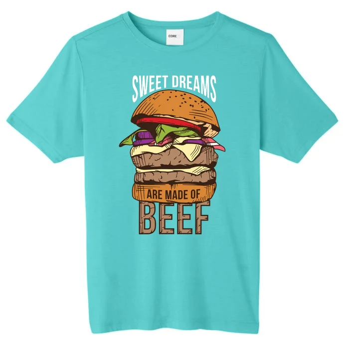 Sweet Dreams Are Made Of Beef ChromaSoft Performance T-Shirt