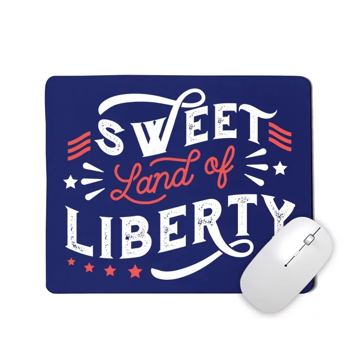 Sweet Land Of Liberty USA Mousepad