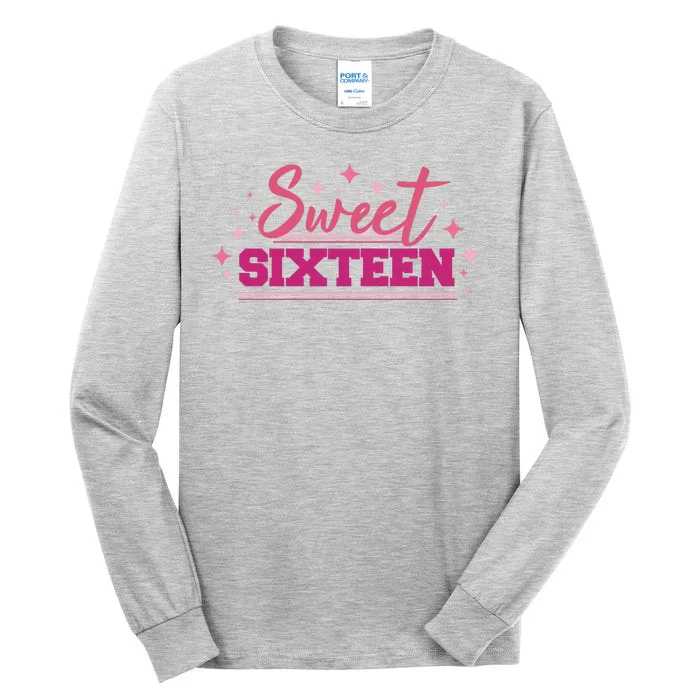 Sweet Sixteen Tall Long Sleeve T-Shirt