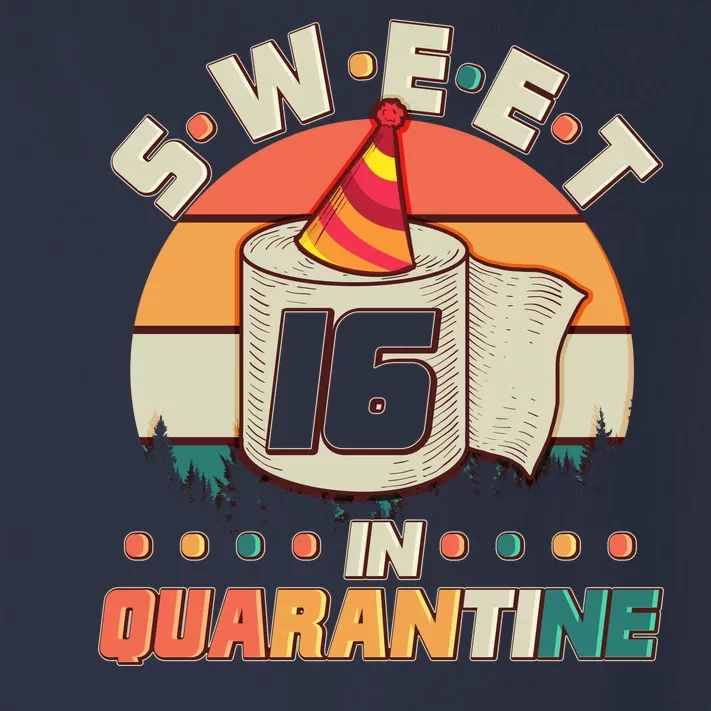 Sweet Sixteen In Quarantine Toddler Long Sleeve Shirt