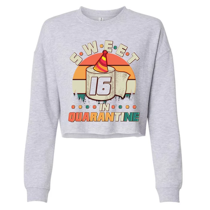 Sweet Sixteen In Quarantine Cropped Pullover Crew