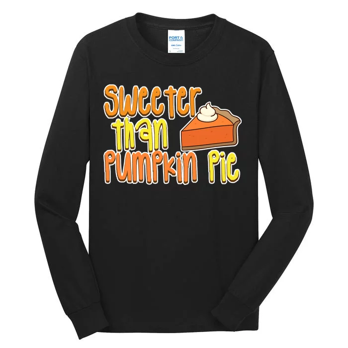 Sweeter Than Pumpkin Pie Tall Long Sleeve T-Shirt